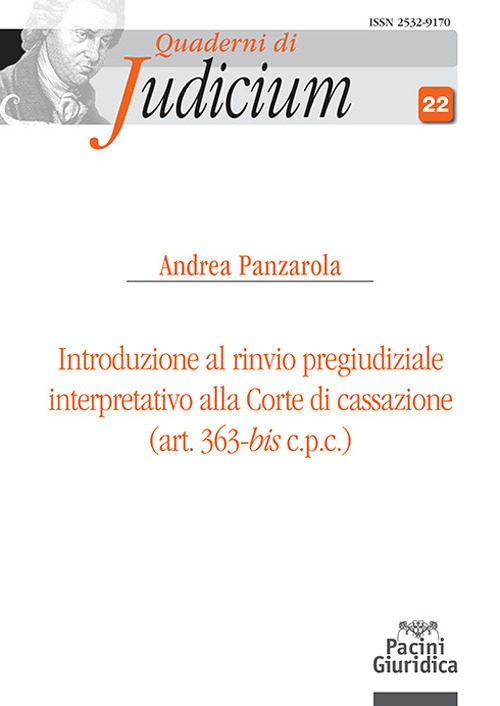 Introduzione al rinvio pregiudiziale interpretativo alla Corte di Cassazione (art. 363-bis c.p.c.)