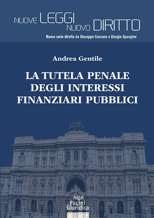 La tutela penale degli interessi finanziari pubblici