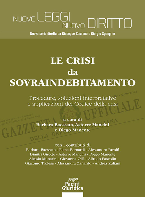 Le crisi da sovraindebitamento. Procedure, soluzioni interpretative e applicazioni del Codice della crisi