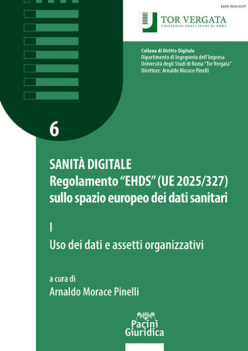 Sanità digitale. Regolamento "EHDS" (UE 2025/327) sullo spazio europeo dei dati sanitari