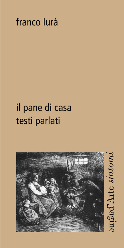 Il pane di casa. Testi parlati