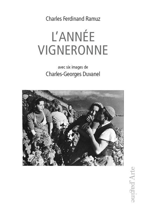 L'ann&eacute;e vigneronne. Avec 6 images de C.G. Duvanel