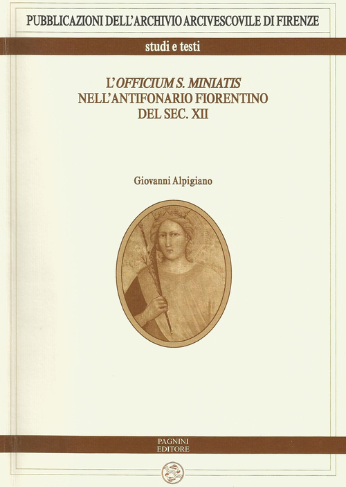 L'officium S. Miniatis nell'antifonario fiorentino del XII secolo