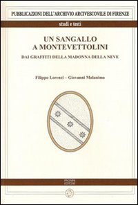 Un Sangallo a Montevettolini. Dai graffiti della Madonna della Neve