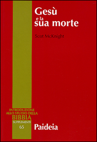 Ges&ugrave; e la sua morte. Storiografia, Ges&ugrave; storico e idea dell'espiazionie