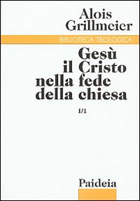 Gesù il Cristo nella fede della Chiesa