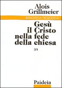 Gesù il Cristo nella fede della Chiesa
