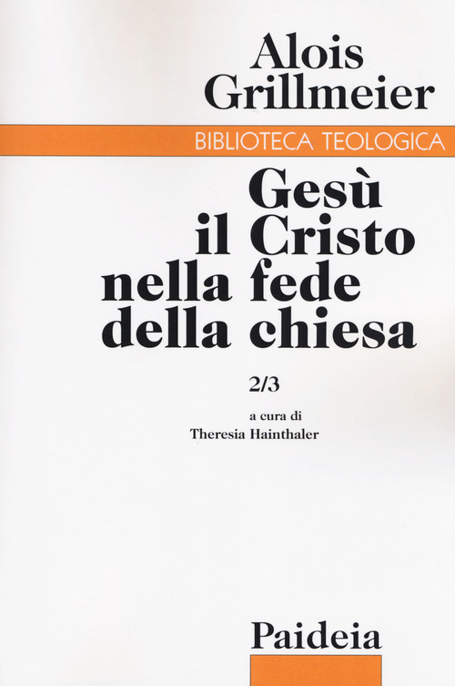 Gesù il Cristo nella fede della Chiesa