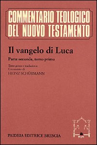 Il Vangelo di Luca. Testo greco e italiano