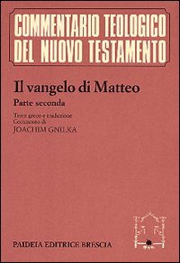 Il vangelo di Matteo. Con testo greco a fronte