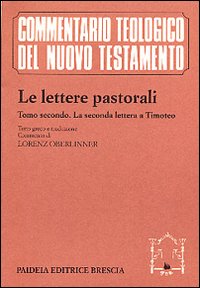 Le lettere pastorali. Testo greco a fronte