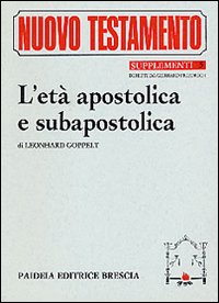 L'et&agrave; apostolica e subapostolica