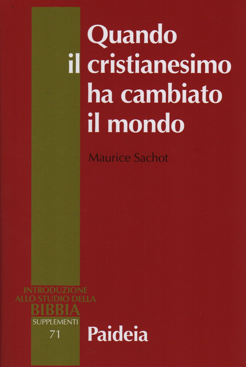 Quando il cristianesimo cambi&ograve; il mondo. Il sovvertimento cristiano del mondo antico