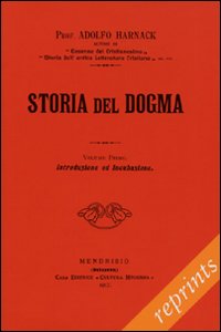 Storia del dogma (rist. anast. 1912)