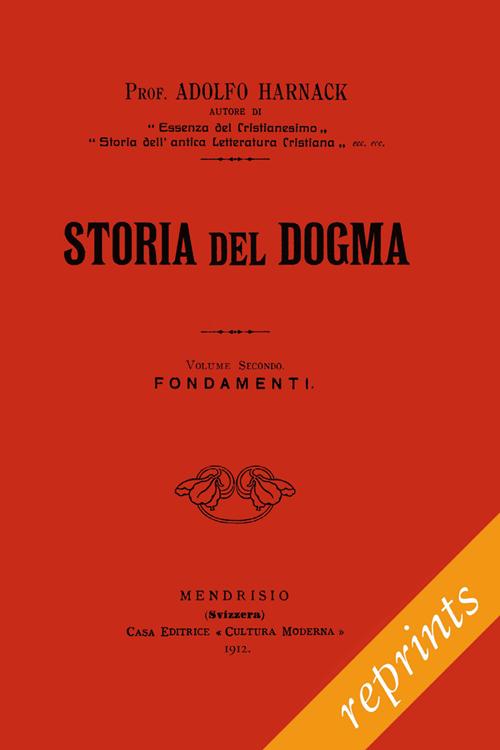 Storia del dogma (rist. anast. 1912)