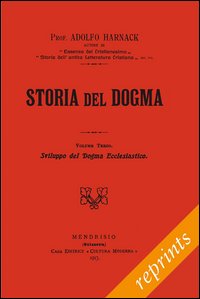 Storia del dogma (rist. anast. 1913)