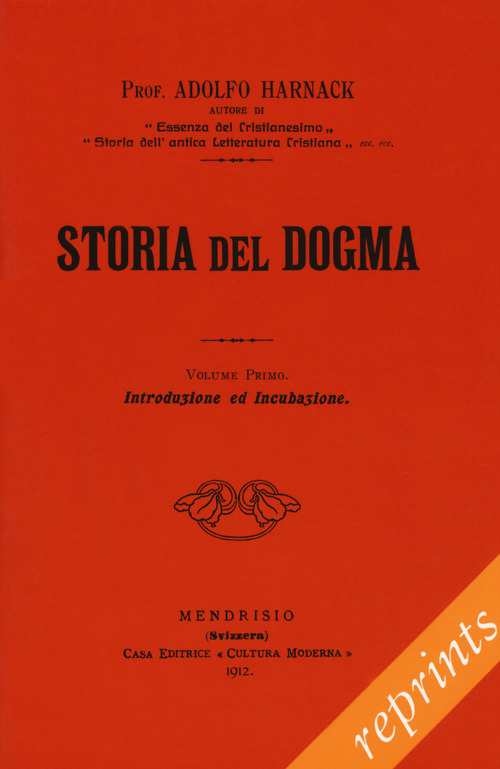 Storia del dogma (rist. anast. 1914)