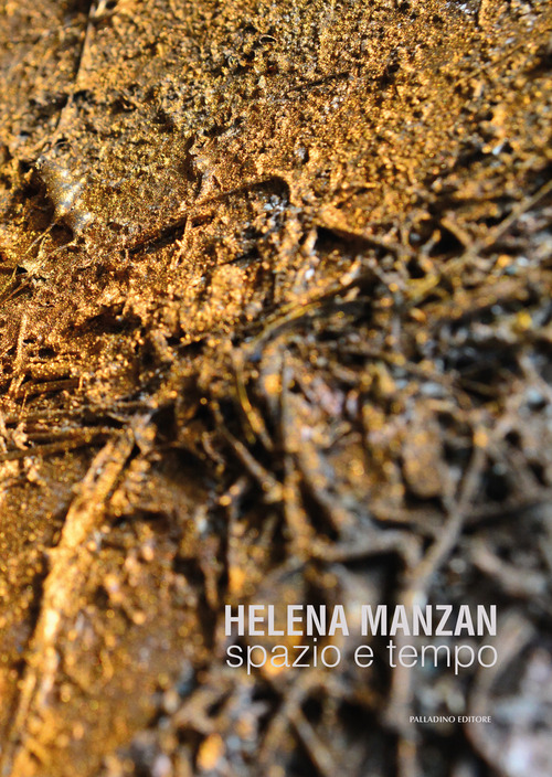 Helena Manzan. Spazio e tempo. Catalogo della mostra (Agnone, 26 ottobre 2024-26 gennaio 2025)