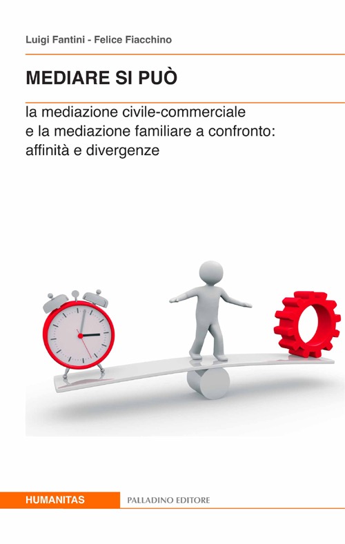 Nediare si pu&ograve;. La mediazione civile-commerciale e la mediazione familiare a confronto. Affinit&agrave; e divergenze