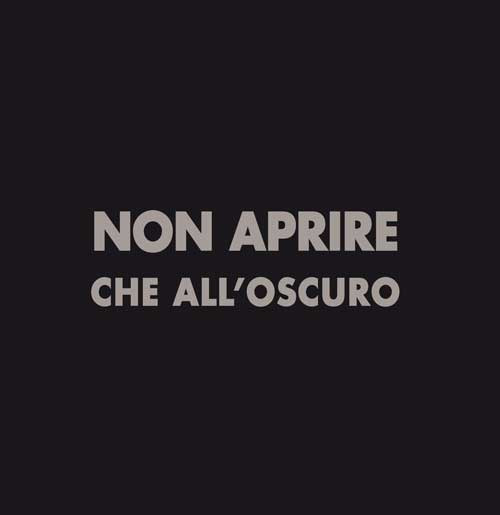 Non aprire che all'oscuro