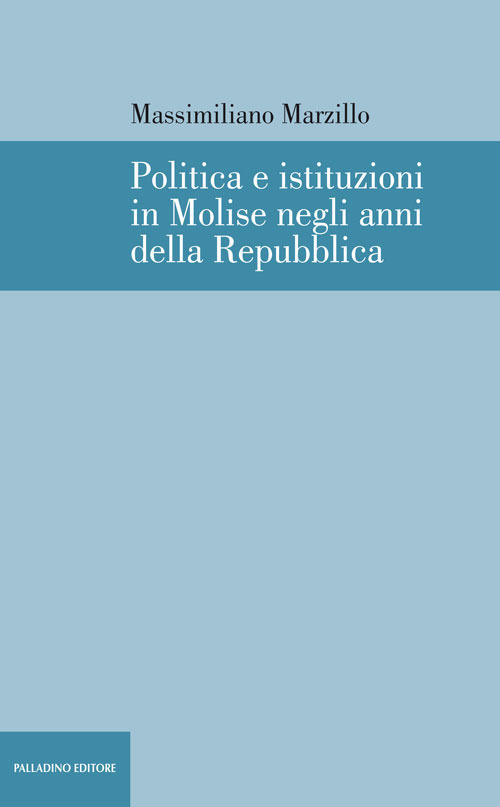 Politica e istituzioni in Molise negli anni della Repubblica