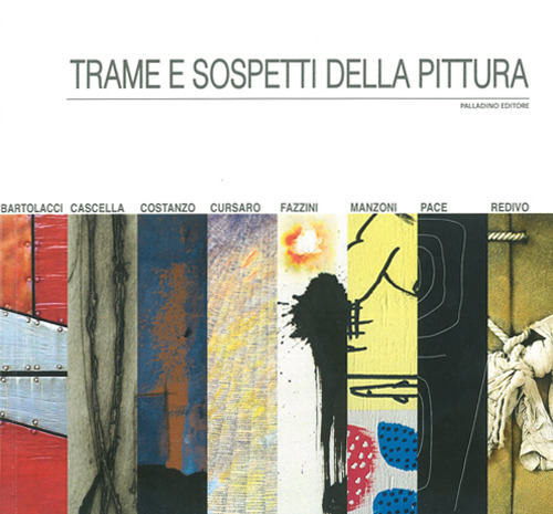 Trame e sospetti della pittura. Rassegna di arti visive 2017
