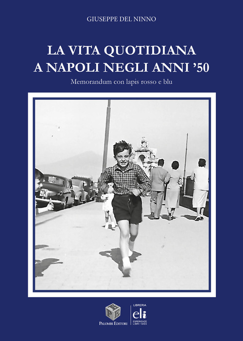 La vita quotidiana a Napoli negli anni '50