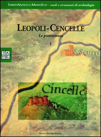 Leopoli-Cencelle. Le preesistenze