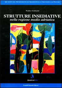 Strutture insediative nella regione medio adriatica
