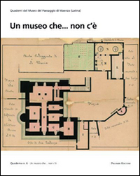 Un museo che... non c'&egrave;
