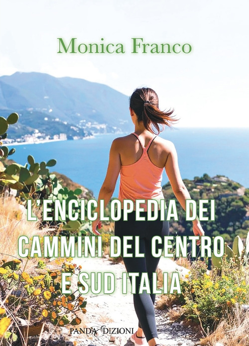 Enciclopedia dei cammini del centro e sud Italia