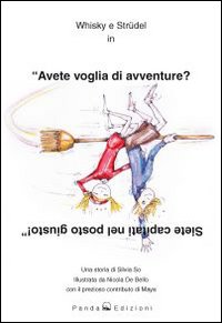 Whisky e Str&uuml;del in &laquo;Avete voglia di avventure? Siete capitati nel posto giusto&raquo;