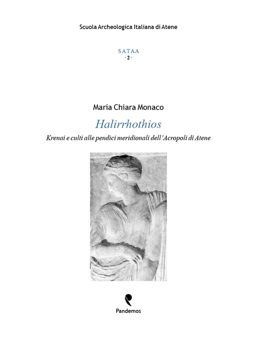 Halirrhothios. Krenai e culti alle pendici meridionali dell'Acropoli di Atene