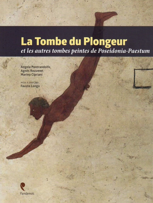 La tombe du Plongeur et les autres tombes peintes de Poseidonia-Paestum