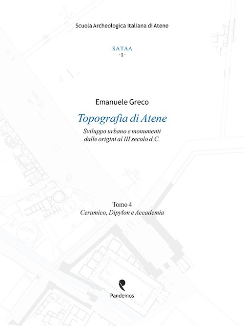 Topografia di Atene. Sviluppo urbano e monumenti dalle origini al III secolo d. C.