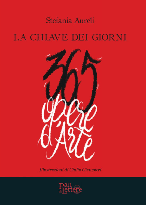 La chiave dei giorni. 365 opere d'arte