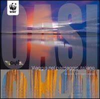 Oasi. Viaggio nel paesaggio italiano