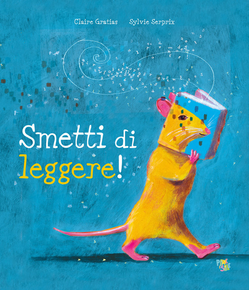 Smetti di leggere!