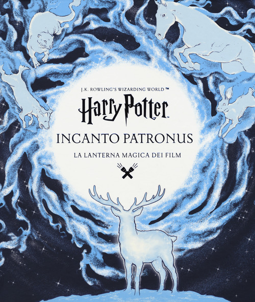 Harry Potter. Incanto Patronus. La lanterna magica dei film