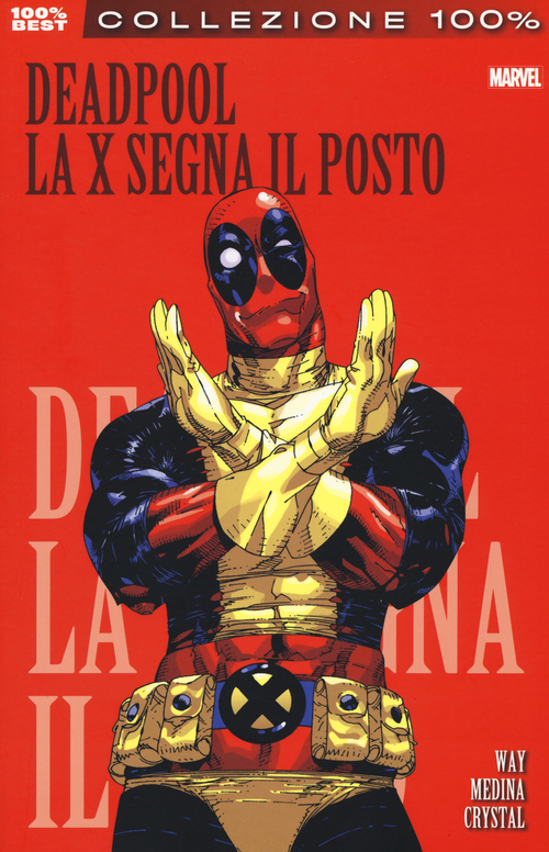 La X segna il posto. Deadpool