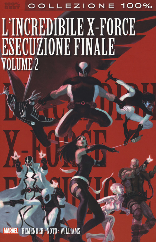 L'esecuzione finale. L'incredibile X-Force