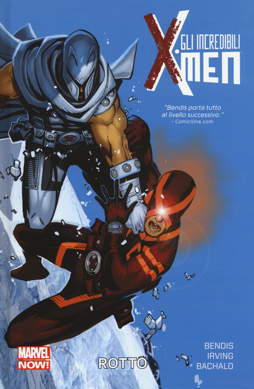 Rotto. Gli incredibili X-Men