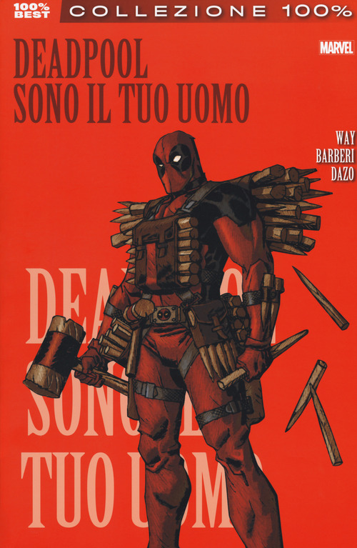 Sono il tuo uomo. Deadpool