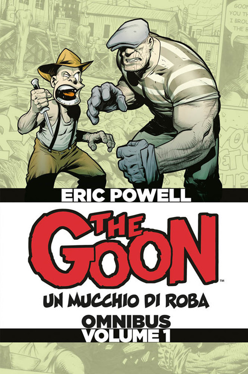 The Goon. Un mucchio di roba. Omnibus. Ediz. deluxe