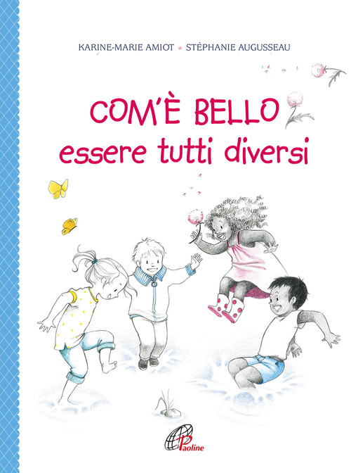 Com'&egrave; bello essere tutti diversi