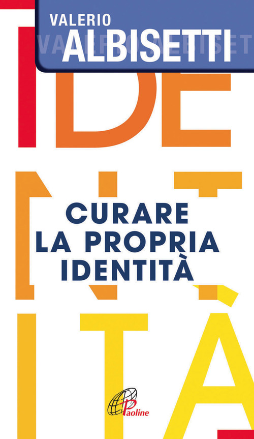 Curare la propria identit&agrave;