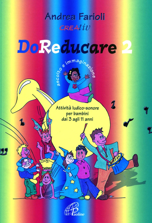 DoReducare. Attività ludico-sonore per bambini dai 3 agli 11 anni