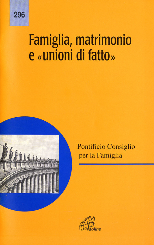 Famiglia, matrimonio e «Unioni di fatto»
