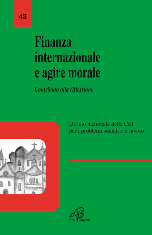 Finanza internazionale e agire morale. Contributo alla riflessione