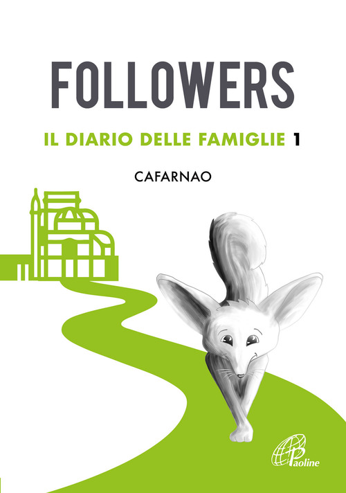 Followers. Il diario delle famiglie